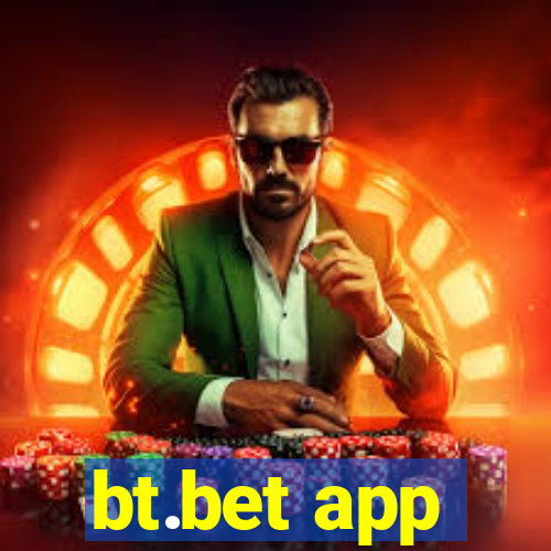 bt.bet app